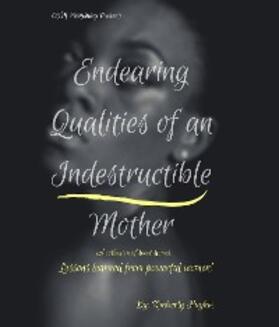 Hughes |  Endearing Qualities of an Indestructible Mother | eBook | Sack Fachmedien