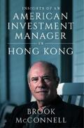 MCCONNELL |  INSIGHTS OF AN AMERICAN INVESTMENT MANAGER IN HONG KONG | eBook | Sack Fachmedien