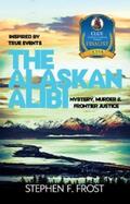 Frost |  The Alaskan Alibi | eBook | Sack Fachmedien