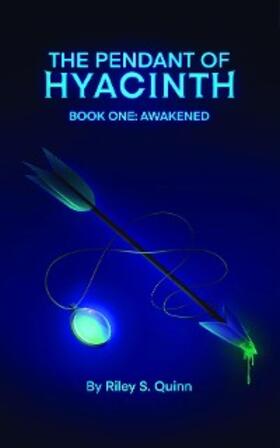 Quinn |  The Pendant of Hyacinth | eBook | Sack Fachmedien