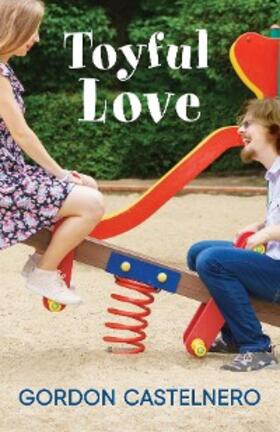 Castelnero |  Toyful Love | eBook | Sack Fachmedien