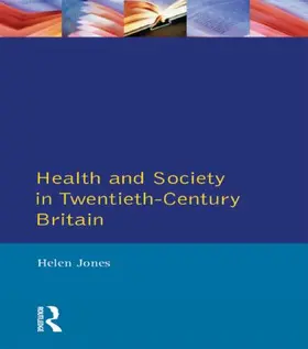 Jones |  Health and Society in Twentieth Century Britain | Buch |  Sack Fachmedien