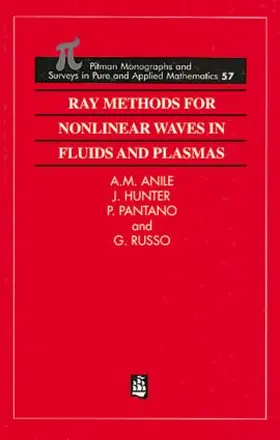 Anile / Pantano / Russo |  Ray Methods for Nonlinear Waves in Fluids and Plasmas | Buch |  Sack Fachmedien