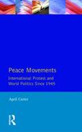 Carter |  Peace Movements: International Protest and World Politics Since 1945 | Buch |  Sack Fachmedien