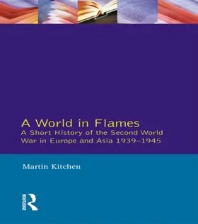 Kitchen | A World in Flames | Buch | 978-0-582-03407-5 | www.sack.de