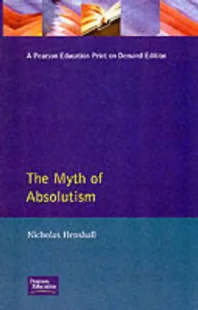 Henshall |  The Myth of Absolutism | Buch |  Sack Fachmedien