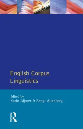 Aijmer / Altenberg |  English Corpus Linguistics | Buch |  Sack Fachmedien