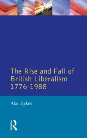 Sykes | The Rise and Fall of British Liberalism | Buch | 978-0-582-06057-9 | sack.de