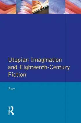 Rees |  Utopian Imagination and Eighteenth Century Fiction | Buch |  Sack Fachmedien