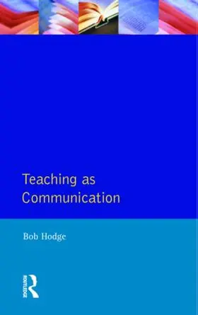 Hodge | Teaching as Communication | Buch | 978-0-582-07222-0 | www.sack.de