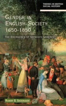 Shoemaker | Gender in English Society 1650-1850 | Buch | 978-0-582-10315-3 | www.sack.de