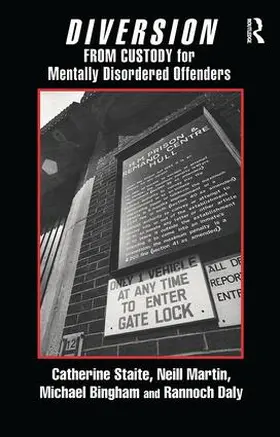 Staite / Martin / Daly |  Diversion from Custody for Mentally Disordered Offenders | Buch |  Sack Fachmedien