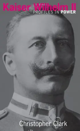 Clark | Kaiser Wilhelm II | Buch | 978-0-582-24559-4 | www.sack.de