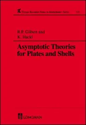 Hackl / Gilbert |  Asymptotic Theories for Plates and Shells | Buch |  Sack Fachmedien