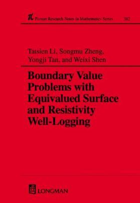 Li / Zheng / Tan | Boundary Value Problems with Equivalued Surface and Resistivity Well-Logging | Buch | 978-0-582-27632-1 | sack.de