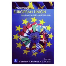 Rees / Neuwahl / Lynch |  Reforming the European Union | Buch |  Sack Fachmedien
