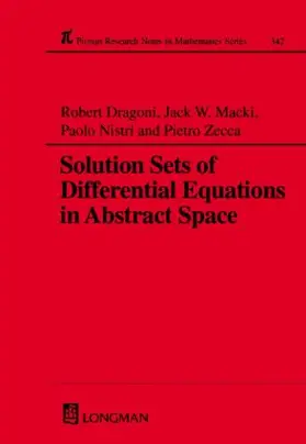 Dragoni / Nistri / Zecca |  Solution Sets of Differential Equations in Abstract Spaces | Buch |  Sack Fachmedien