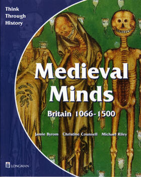Counsell / Byrom / Riley | Medieval Minds Pupil's Book Britain 1066-1500 | Buch | 978-0-582-29498-1 | sack.de