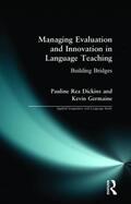 Dickins / Germaine |  Managing Evaluation and Innovation in Language Teaching | Buch |  Sack Fachmedien