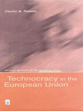 Radaelli |  Technocracy in the European Union | Buch |  Sack Fachmedien