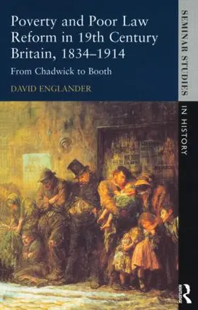 Englander |  Poverty and Poor Law Reform in Nineteenth-Century Britain, 1834-1914 | Buch |  Sack Fachmedien