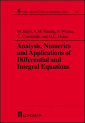 Bach / Hsiao / Sandig | Analysis, Numerics and Applications of Differential and Integral Equations | Buch | 978-0-582-31710-9 | sack.de