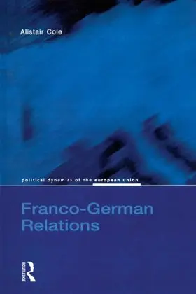Cole |  Franco-German Relations | Buch |  Sack Fachmedien