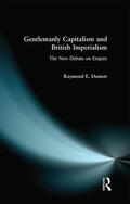 Dumett |  Gentlemanly Capitalism and British Imperialism | Buch |  Sack Fachmedien