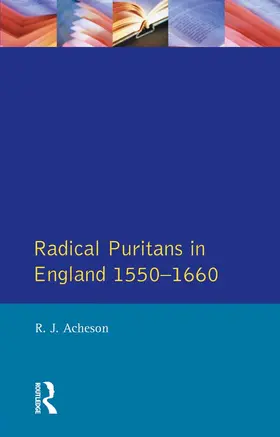 Acheson |  Radical Puritans in England 1550 - 1660 | Buch |  Sack Fachmedien