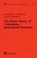 Nedeljkov / Pilipovic / Scarpalezos |  Linear Theory of Colombeau Generalized Functions | Buch |  Sack Fachmedien