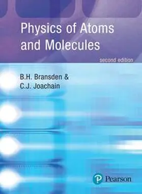 Bransden / Joachain |  Physics of Atoms and Molecules | Buch |  Sack Fachmedien