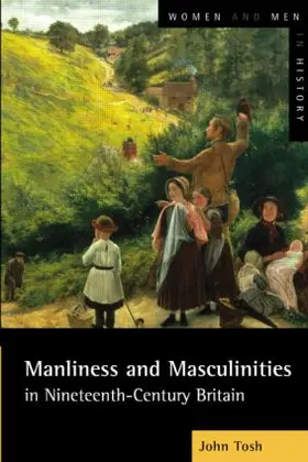Tosh |  Manliness and Masculinities in Nineteenth-Century Britain | Buch |  Sack Fachmedien
