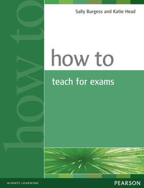 Burgess / Head |  How to Teach Exams | Buch |  Sack Fachmedien