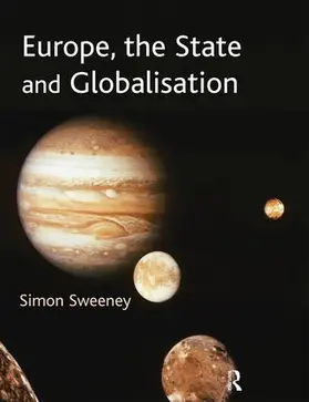 Sweeney |  Europe, the State and Globalisation | Buch |  Sack Fachmedien