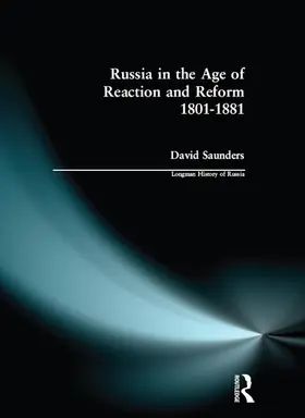 Saunders |  Russia in the Age of Reaction and Reform 1801-1881 | Buch |  Sack Fachmedien