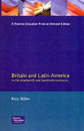 Miller |  Britain and Latin America in the 19th and 20th Centuries | Buch |  Sack Fachmedien
