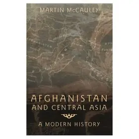 Mccauley | Afghanistan and Central Asia | Buch | 978-0-582-50614-5 | www.sack.de