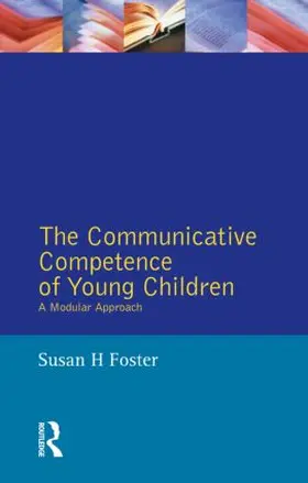 Foster / Foster-Cohen |  The Communicative Competence of Young Children | Buch |  Sack Fachmedien
