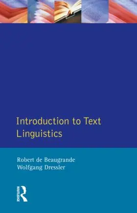 De Beaugrande / Dressler |  Introduction to Text Linguistics | Buch |  Sack Fachmedien