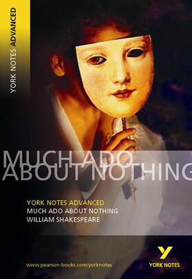 Shakespeare |  Much Ado About Nothing (York Notes Advanced) English Literature Study Guide - for 2026, 2027 exams | Buch |  Sack Fachmedien