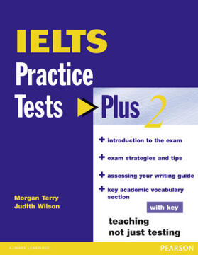 Wilson / Terry |  IELTS Practice Tests Plus 2 with Key | Buch |  Sack Fachmedien