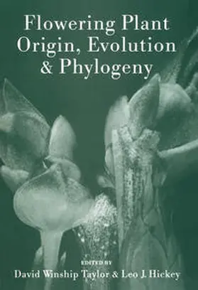 Taylor / Hickey | Flowering Plant Origin, Evolution & Phylogeny | E-Book | www.sack.de