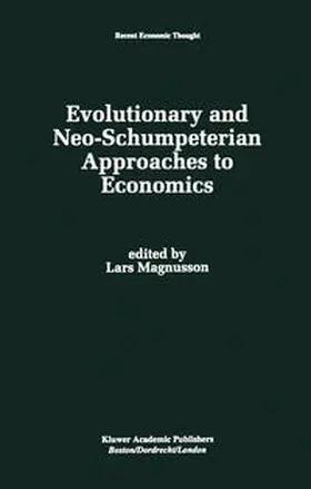 Magnusson |  Evolutionary and Neo-Schumpeterian Approaches to Economics | eBook | Sack Fachmedien