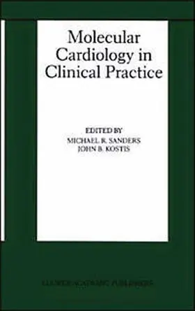 Sanders / Kostis | Molecular Cardiology in Clinical Practice | E-Book | sack.de