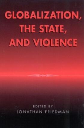 Friedman |  Globalization, the State, and Violence | eBook | Sack Fachmedien