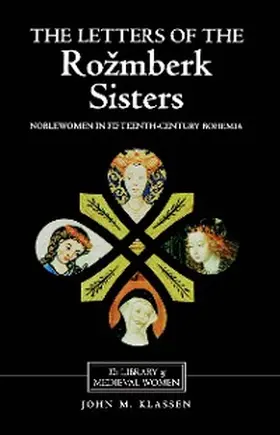 Klassen / Dolezalová / Szabo | The Letters of the Rozmberk Sisters | E-Book | sack.de