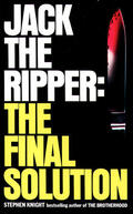 Knight |  Jack the Ripper: the Final Solution | Buch |  Sack Fachmedien