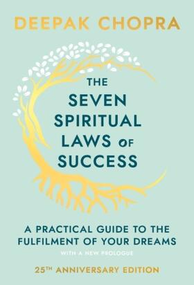 Chopra |  The Seven Spiritual Laws Of Success | Buch |  Sack Fachmedien