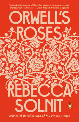 Solnit |  Orwell's Roses | Buch |  Sack Fachmedien