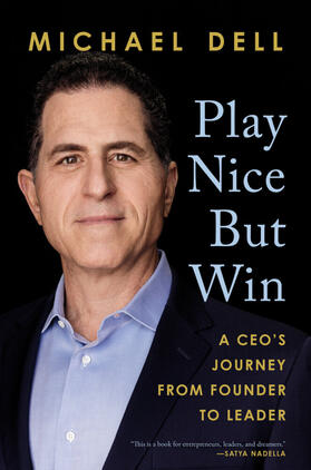 Dell / Kaplan |  Play Nice But Win | Buch |  Sack Fachmedien